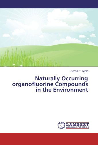 Cover for Dessie T. Ayele · Naturally Occurring Organofluorine Compounds in the Environment (Paperback Bog) (2013)