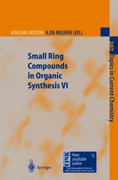 Cover for Armin De Meijere · Small Ring Compounds in Organic Synthesis VI - Topics in Current Chemistry (Pocketbok) [Softcover reprint of the original 1st ed. 2000 edition] (2013)