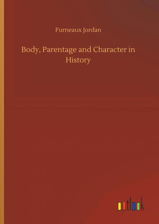 Cover for Jordan · Body, Parentage and Character in (Buch) (2018)