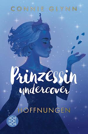 Cover for Connie Glynn · Prinzessin Undercover Â– Hoffnungen (Bok)