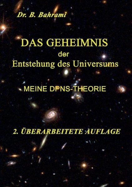 Cover for Bahram Bahrami · Das Geheimnis Der Entstehung Des Universums (Paperback Bog) (2015)