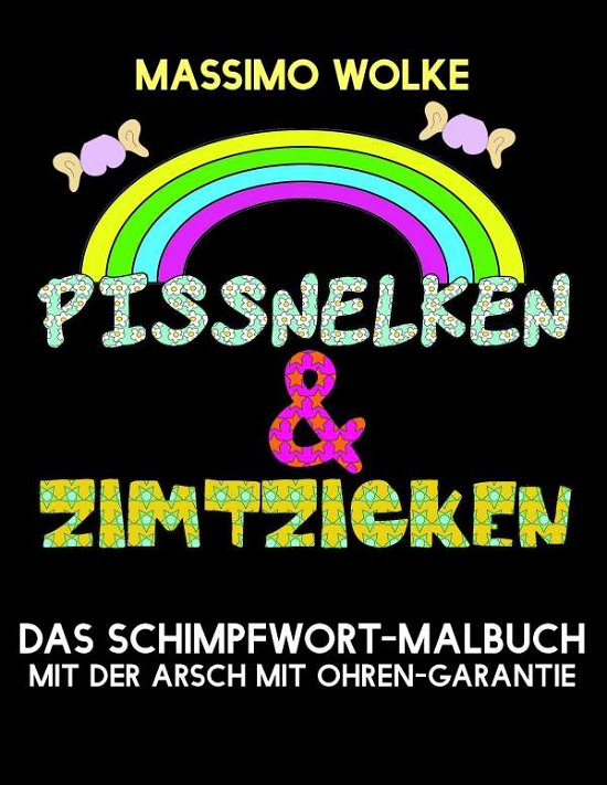 Cover for Wolke · Pissnelken &amp; Zimtzicken - Das Sch (Buch)