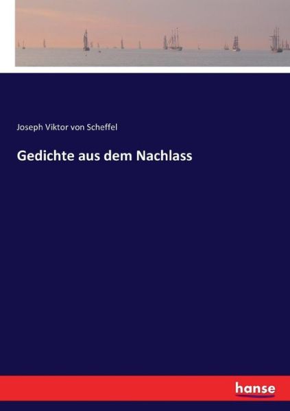 Cover for Scheffel · Gedichte aus dem Nachlass (Book) (2017)