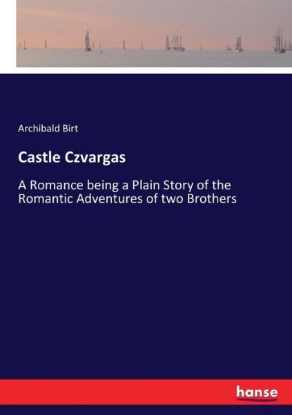 Cover for Birt · Castle Czvargas (Buch) (2017)