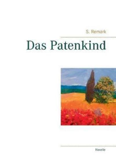 Cover for Remark · Das Patenkind (Bok) (2018)