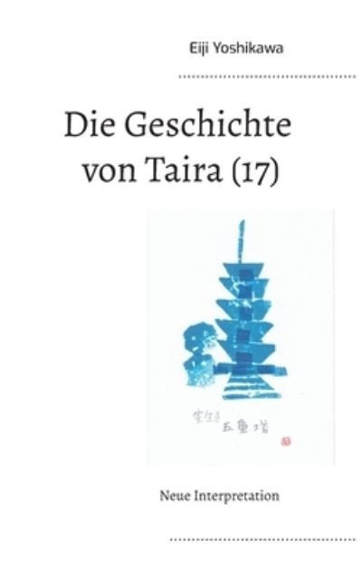 Cover for Eiji Yoshikawa · Die Geschichte von Taira (17) (Paperback Bog) (2021)