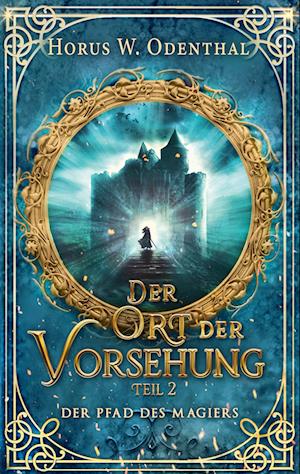 Cover for Horus W. Odenthal · Der Pfad des Magiers (Book) (2024)
