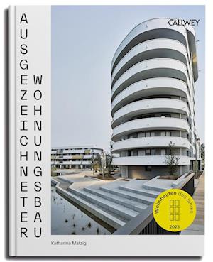 Cover for Katharina Matzig · Ausgezeichneter Wohnungsbau 2023: Wohnbauten des Jahres (Book) (2023)