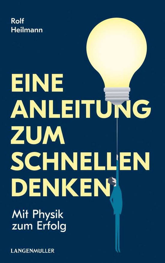 Cover for Heilmann · Eine Anleitung zum schnellen D (Book)