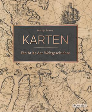 Martijn Storms · Karten - Ein Atlas der Weltgeschichte (Book) (2024)