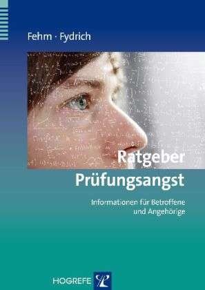 Cover for Fehm · Ratgeber Prüfungsangst (Book)