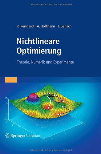 Cover for Rudiger Reinhardt · Nichtlineare Optimierung: Theorie, Numerik und Experimente (Hardcover Book) [German, 2013 edition] (2012)