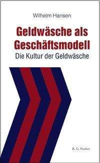 Cover for Hansen · Geldwäsche als Geschäftsmodell (Book)
