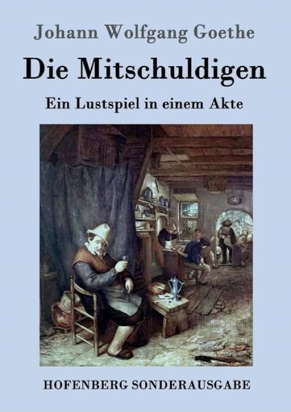 Cover for Goethe · Die Mitschuldigen (Bok) (2016)