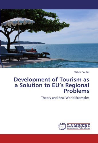Cover for Ctibor Coufal · Development of Tourism As a Solution to Eu's Regional Problems: Theory and Real World Examples (Paperback Bog) (2011)