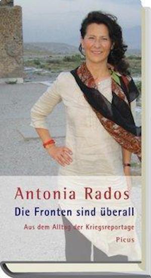 Cover for Antonia Rados · Die Fronten sind überall (Hardcover Book) (2009)