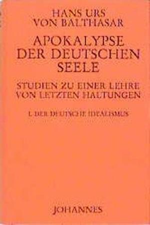 Cover for Hans Urs von Balthasar · Apokalypse der deutschen Seele (N/A) (1998)