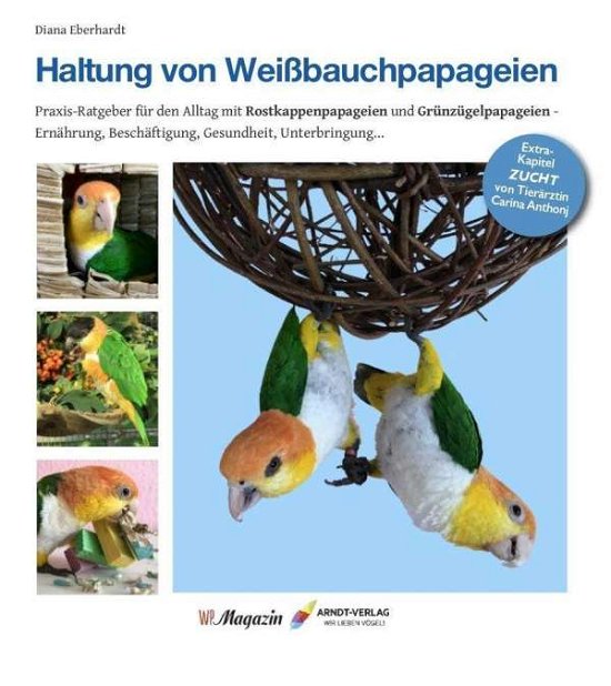 Cover for Eberhardt · Haltung von Weißbauchpapageie (Bog)