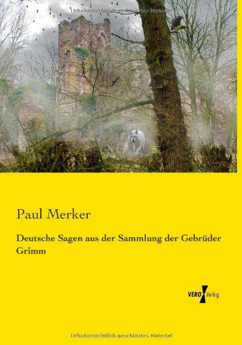 Cover for Paul Merker · Deutsche Sagen Aus Der Sammlung Der Gebrueder Grimm (Pocketbok) [German edition] (2019)