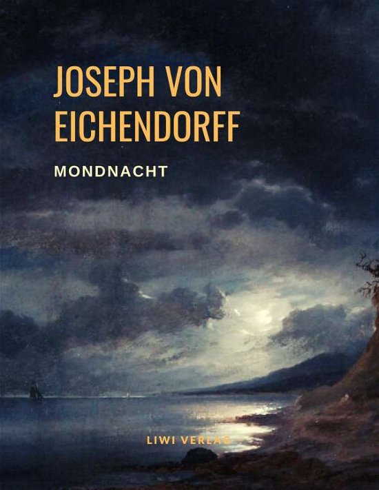 Cover for Eichendorff · Mondnacht - Die schönsten G (Bog)