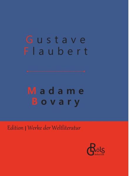 Cover for Flaubert · Madame Bovary (Book) (2019)