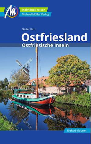 Cover for Dieter Katz · Ostfriesland &amp; Ostfriesische Inseln Reiseführer Michael Müller Verlag (Paperback Book) (2022)