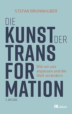 Cover for Stefan Brunnhuber · Die Kunst der Transformation (Book) (2023)