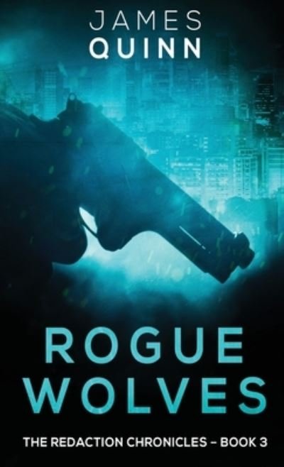 Cover for James Quinn · Rogue Wolves (Hardcover Book) (2021)