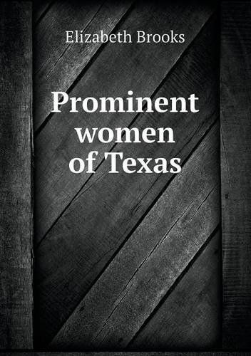 Cover for Elizabeth Brooks · Prominent Women of Texas (Pocketbok) (2013)