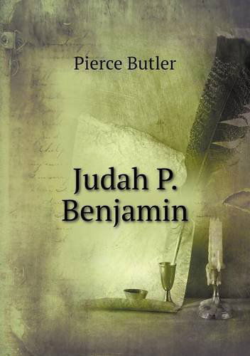 Cover for Pierce Butler · Judah P. Benjamin (Paperback Book) (2013)