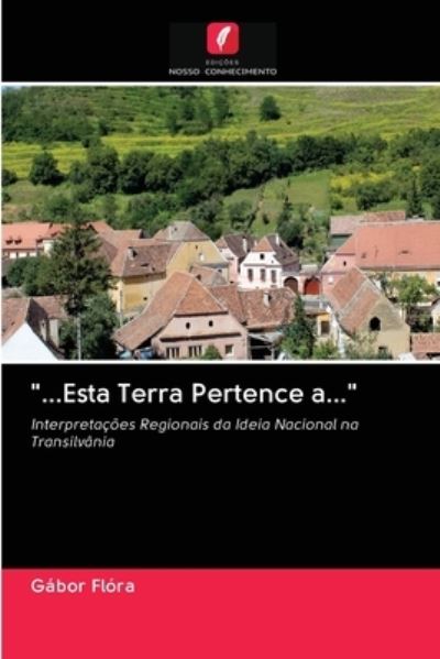 Cover for Flóra · &quot;...Esta Terra Pertence a...&quot; (Book) (2020)