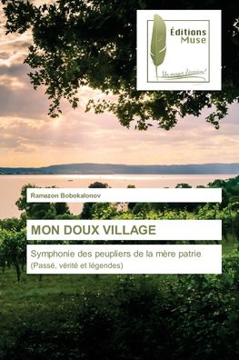 Cover for Ramazon Bobokalonov · Mon Doux Village (Paperback Book) (2021)