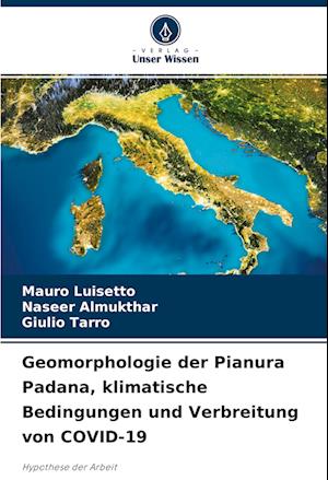 Cover for Mauro Luisetto · Geomorphologie der Pianura Padana, klimatische Bedingungen und Verbreitung von COVID-19 (Paperback Book) (2022)