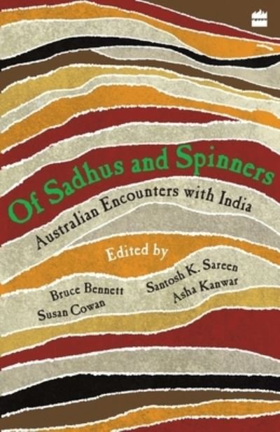 Cover for Sareen Santosh · Of Sadhus and Spinners: Australian Encounters With India (Paperback Book) (2009)