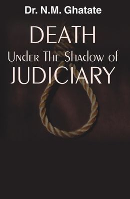 Cover for N.M. Ghatate · Death Under the Shadow of Judiciary (Book) (2013)