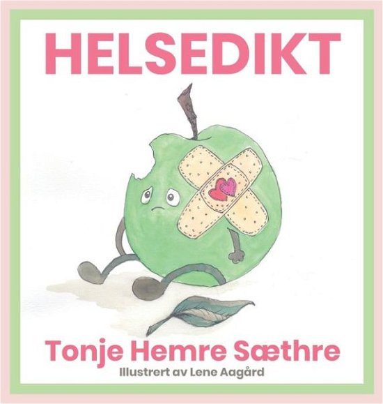 Cover for Tonje Hemre Saethre · Helsedikt (Hardcover bog) (2019)
