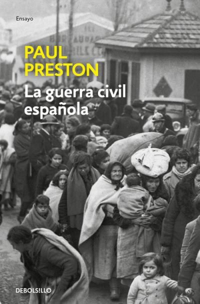Cover for Paul Preston · La guerra civil espanola (Paperback Book) (2017)