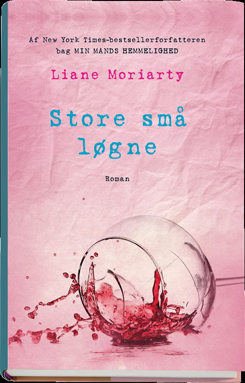 Cover for Liane Moriarty · Store små løgne (Bound Book) [1st edition] (2015)