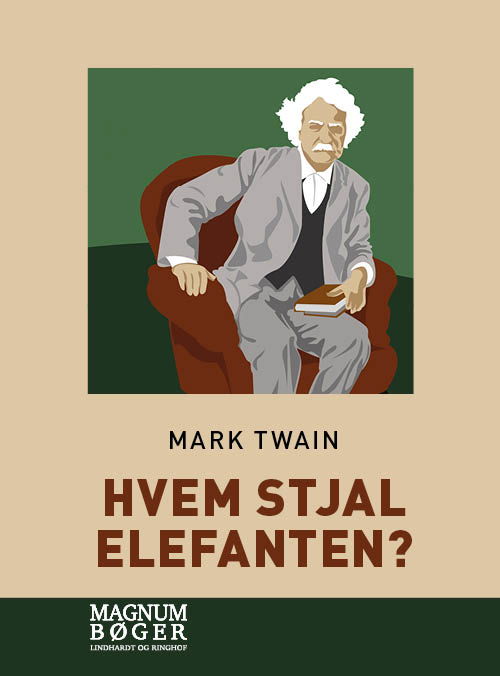 Cover for Mark Twain · Hvem stjal elefanten? (Storskrift) (Bound Book) [1st edition] (2019)