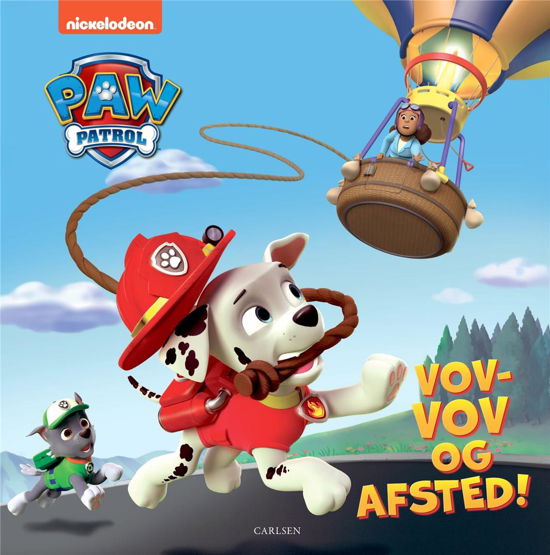 Vov-vov og afsted! - Paw Patrol - ViacomCBS - Bücher - CARLSEN - 9788727012483 - 6. September 2022