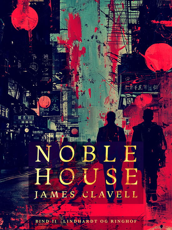 Cover for James Clavell · Noble House 2 (Poketbok) [1:a utgåva] (2024)