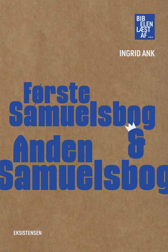 Cover for Ingrid Ank · Bibelen læst af: Første Samuelsbog &amp; Anden Samuelsbog (Sewn Spine Book) [1º edição] (2023)