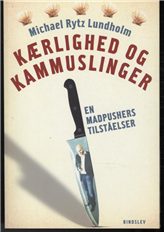 Cover for Michael Rytz Lundholm · Kærlighed og kammuslinger (Sewn Spine Book) [1th edição] (2010)
