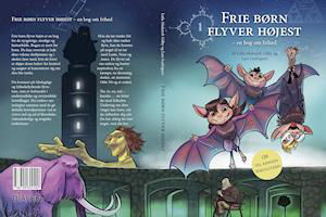 Cover for Laila Muhareb Udby · Frie børn Flyver højest (Sewn Spine Book) [1e uitgave] (2021)