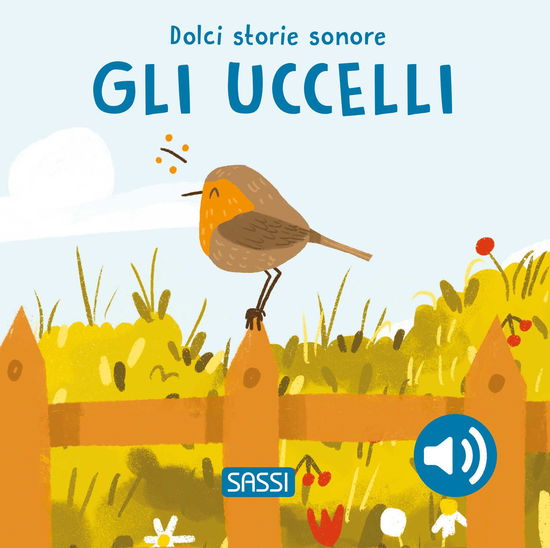 Cover for Giulia Pesavento · Gli Uccelli. Dolci Storie Sonore. Ediz. Illustrata (Book)