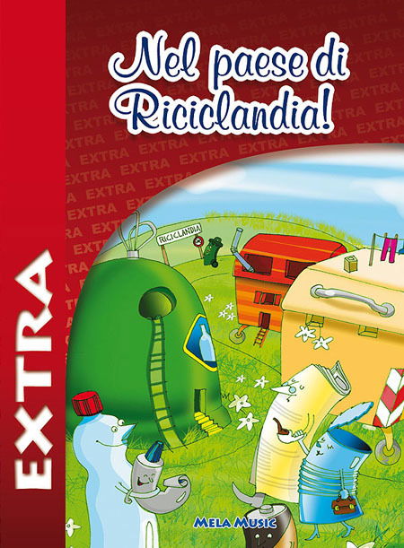 Cover for Aa.vv. · NEL PAESE DI RICICLANDIA â EXTRA (LIBRO + CD) (CD) (2016)