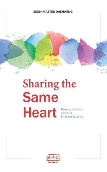 Cover for Seon Master Daehaeng · Sharing the Same Heart (Paperback Bog) (2017)