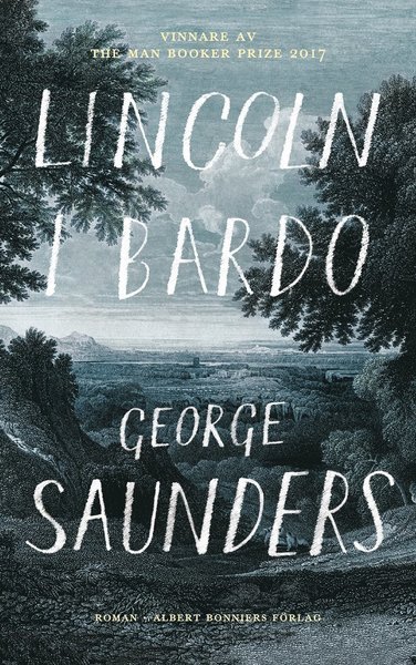 Cover for George Saunders · Lincoln i bardo (Gebundesens Buch) (2018)