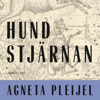 Cover for Agneta Pleijel · Hundstjärnan (Lydbog (MP3)) (2020)