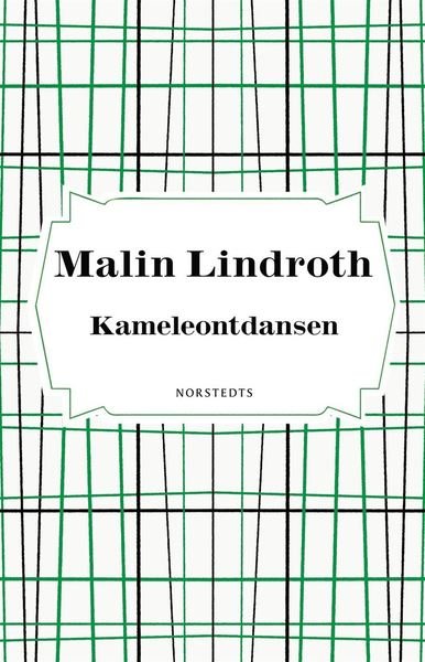 Cover for Malin Lindroth · Kameleontdansen (ePUB) (2020)